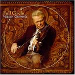 Vassar Clements - Full Circle 