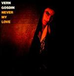 Vern Gosdin - Never My Love 