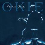 Vince Gill - Okie