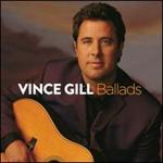 Vince Gill - Ballads