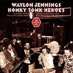 waylon jennings -  Honky Tonk Heroes