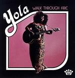 Yola - Walk Through Fire